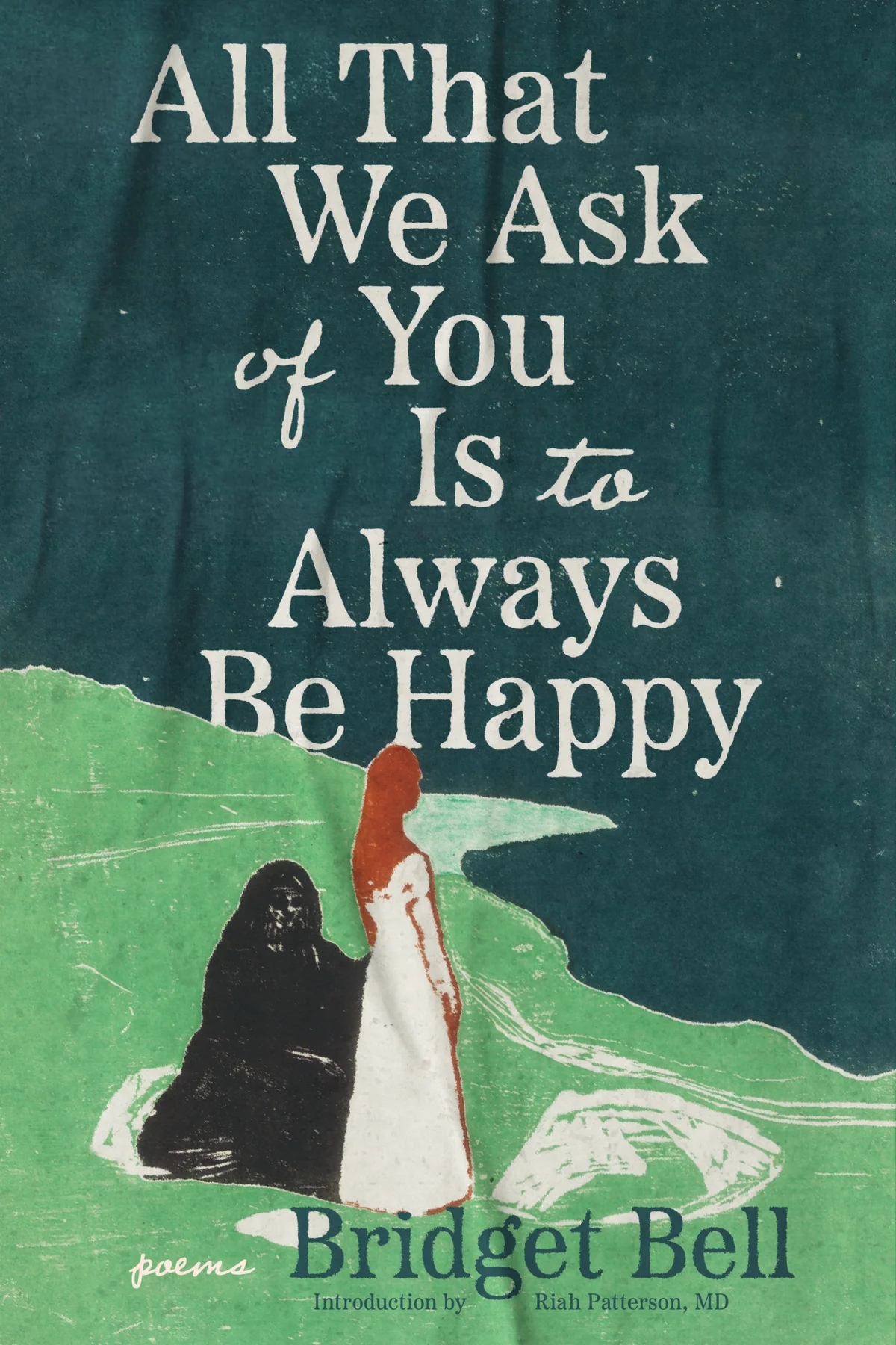 Cover of All That We Ask of You Is to Always Be Happy