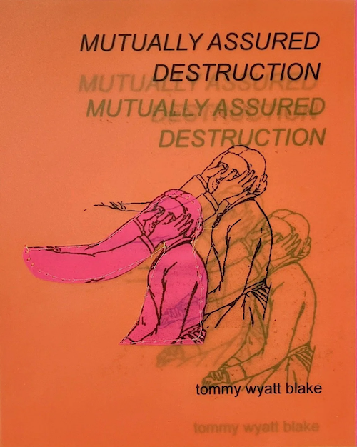 Color cover image of "Mutually Assured Destruction" by tommy wyatt blake